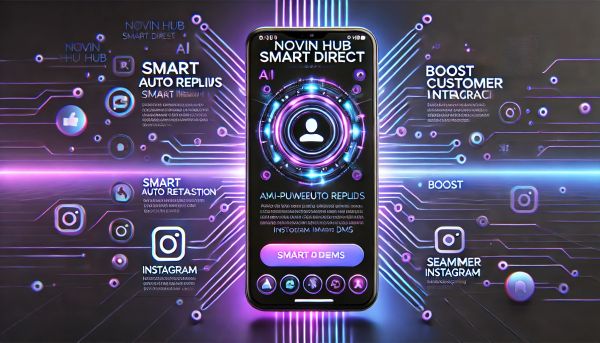 کامنت هوشمند و دایرکت هوشمند در اینستاگرام چه مزایایی دارد؟_سمسون 4 کامنت خودکار